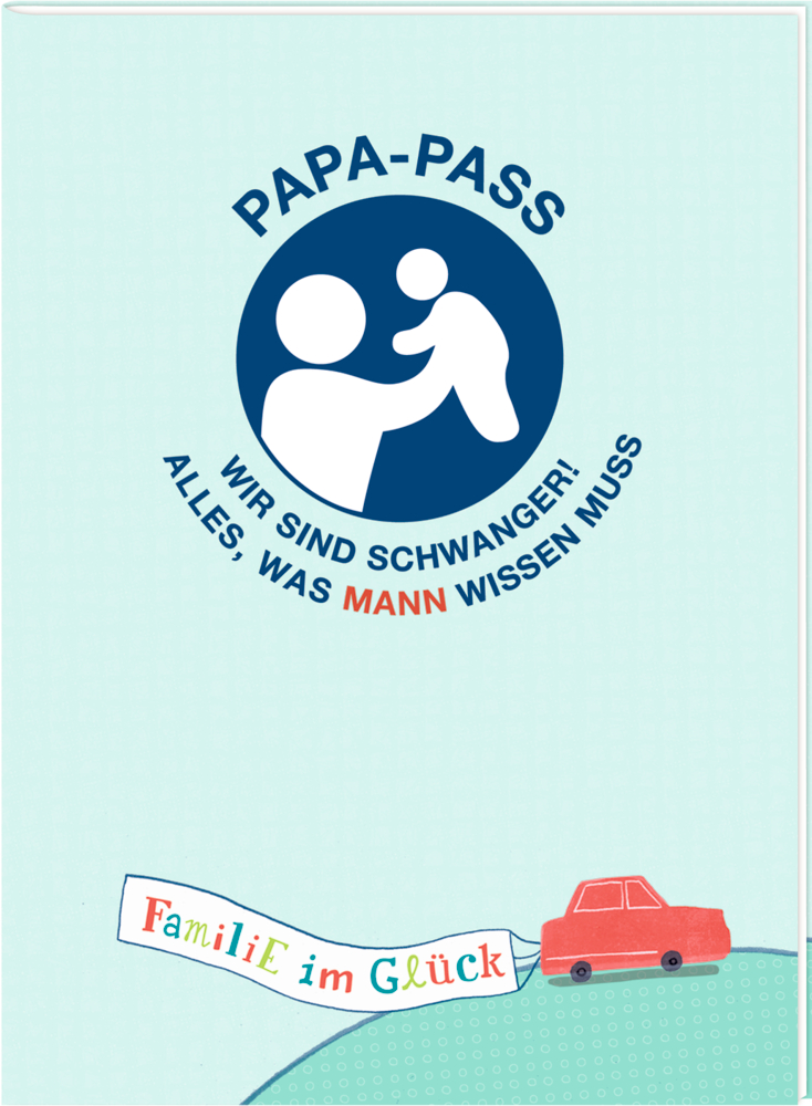 Familie im Glück - Papa-Pass