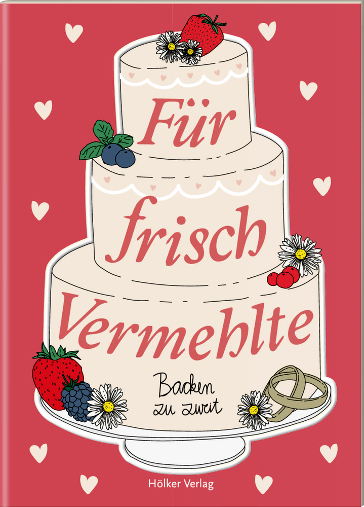 Der kleine Küchenfreund: Für frisch Vermehlte Der kleine Küchenfreund: Für frisch Vermehlte