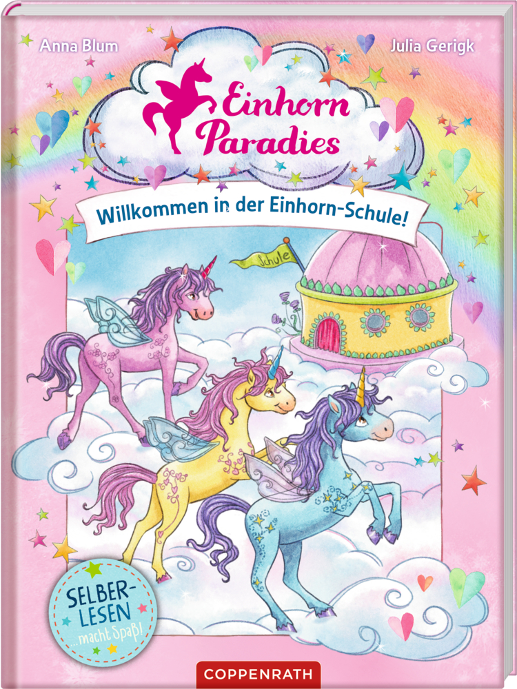 Einhorn-Paradies (Leseanfänger, Bd. 1) Drei Einhörner auf Wolken neben einem rosa Schloss, Regenbögen und Sternen in einem pastellfarbenen Himmel.