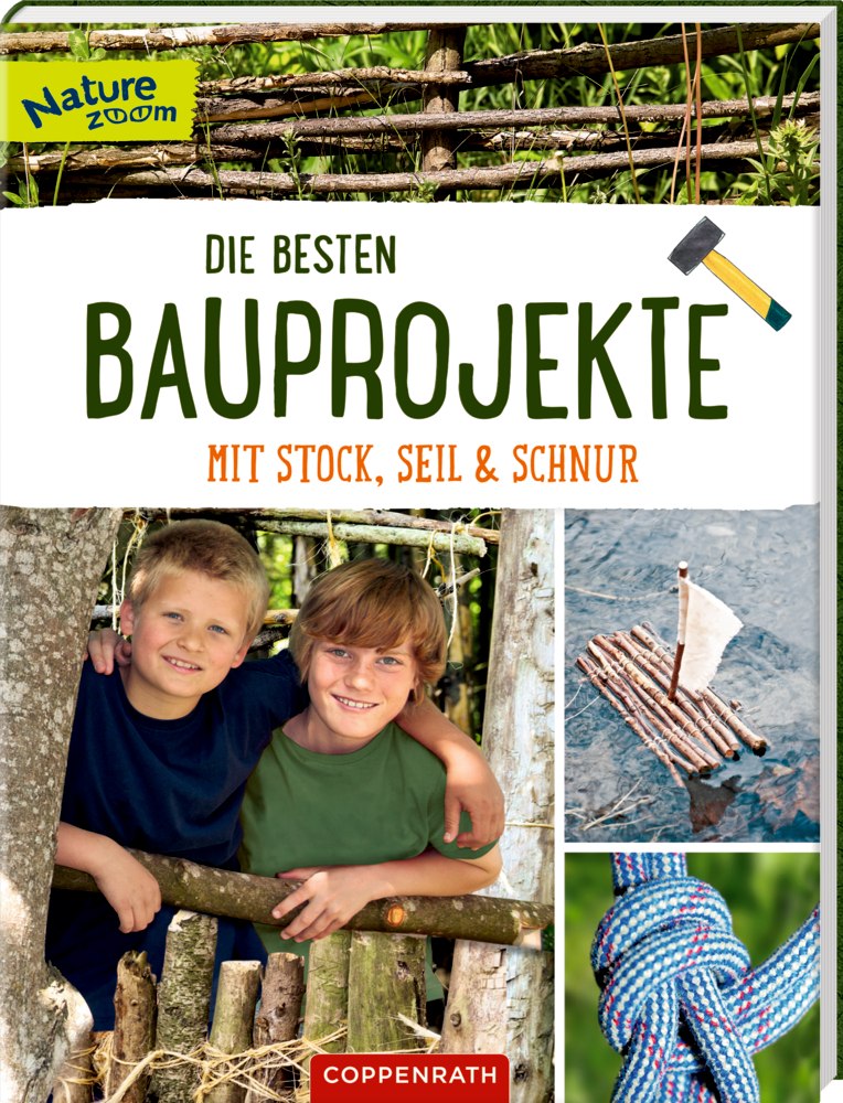 Die besten Bauprojekte mit Stock, Seil und Schnur (Nature Zoom) Buchcover in dreidimensionaler Ansicht mit zwei lachenden Jungen im Holzunterstand, Floß, Knoten und dem Titel „Die besten Bauprojekte mit Stock, Seil und Schnur“.