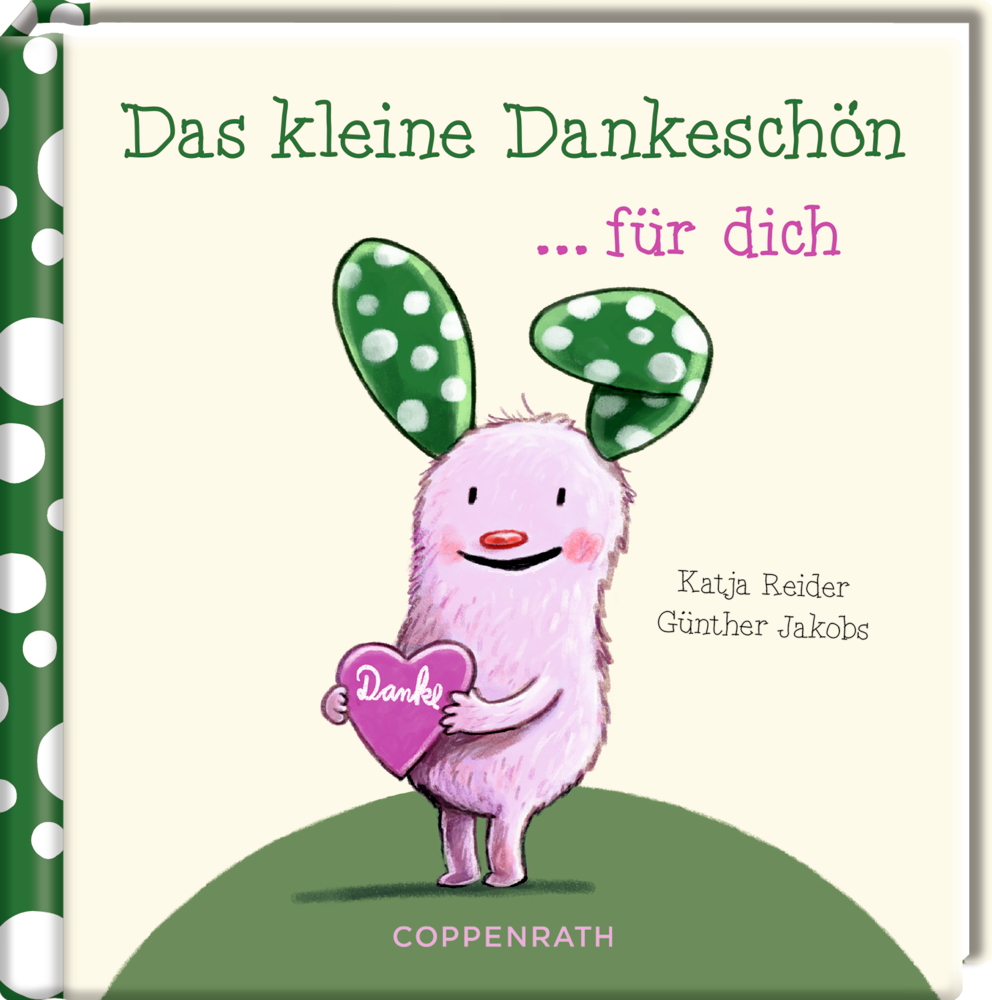 Das kleine Glück & Freunde: Das kleine Dankeschön für dich Lächelndes rosa Wesen, das ein Herz hält, drüber der Titel des Covers: „Das kleine Dankeschön … für dich.“.