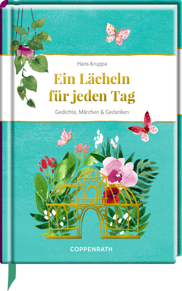 Edizione: Ein Lächeln für jeden Tag (Kruppa) Türkisfarbener Einband mit Blumen, Schmetterlingen und dem Titel „Ein Lächeln für jeden Tag“ von Hans Kruppa.