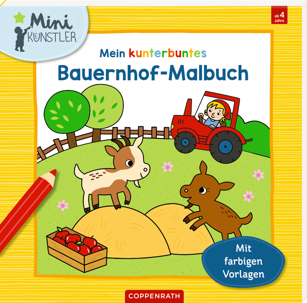 Mein kunterbuntes Bauernhof-Malbuch (Mini-Künstler) Cover eines Malbuchs für Kinder mit einem Bauernhof, auf dem Ziegen, ein Traktor und eine Kiste Äpfel abgebildet sind.