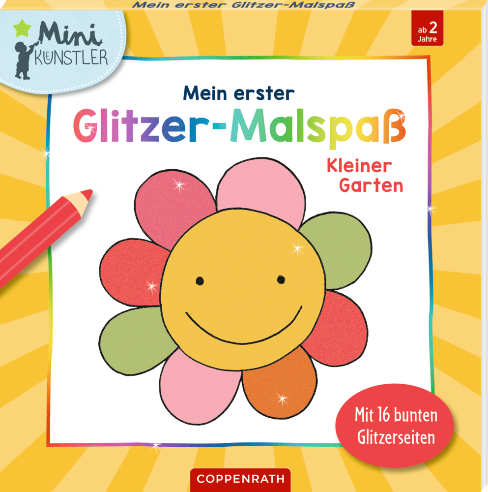 Mein erster Glitzer-Malspaß: Kleiner Garten (Mini-Künstler) Farbenfrohes Kinder-Malbuchcover mit lachender Blume und der Titel „Mein erster Glitzer-Malspaß“ in verspielter Schrift.