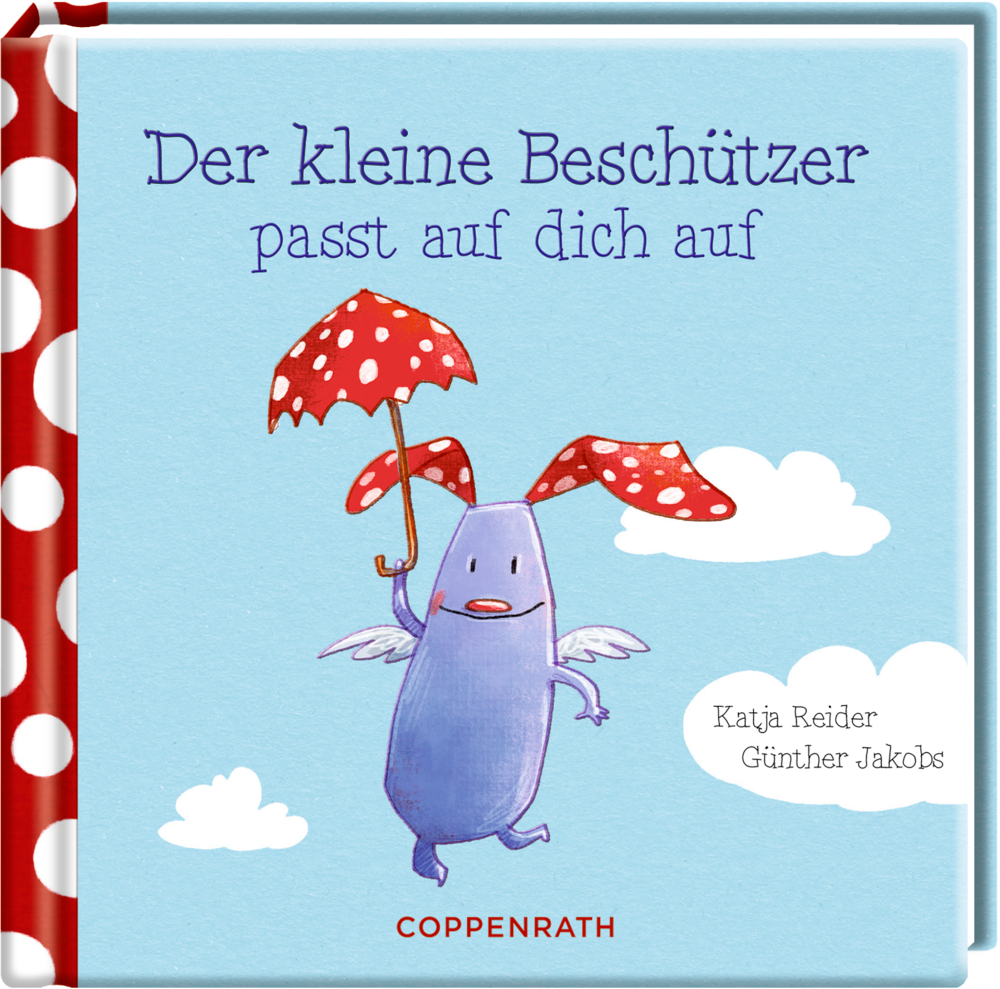 Der kleine Beschützer passt auf dich auf (Das kleine Glück) Buchcover mit einem lächelnden blauen Wesen mit roten Schlappohren und rotem Regenschirm auf hellblauem Himmel.