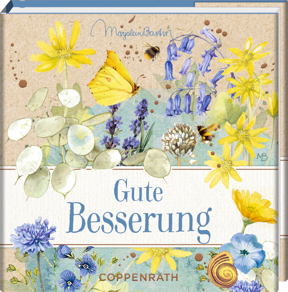 Bibliophilia: Gute Besserung (B. Bastin) Buchcover mit Aquarellblumen, einem Schmetterling, Bienen und dem Titel „Gute Besserung“.