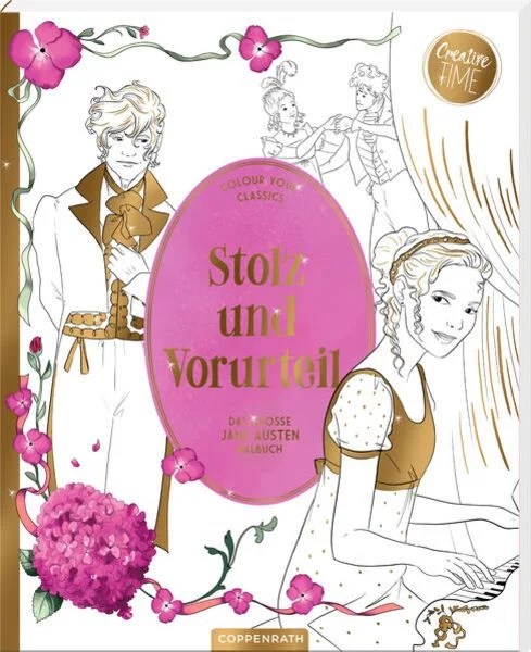 Stolz und Vorurteil - Das große Jane Austen-Malbuch (Creative Time) Stolz und Vorurteil - Das große Jane Austen-Malbuch (Creative Time)