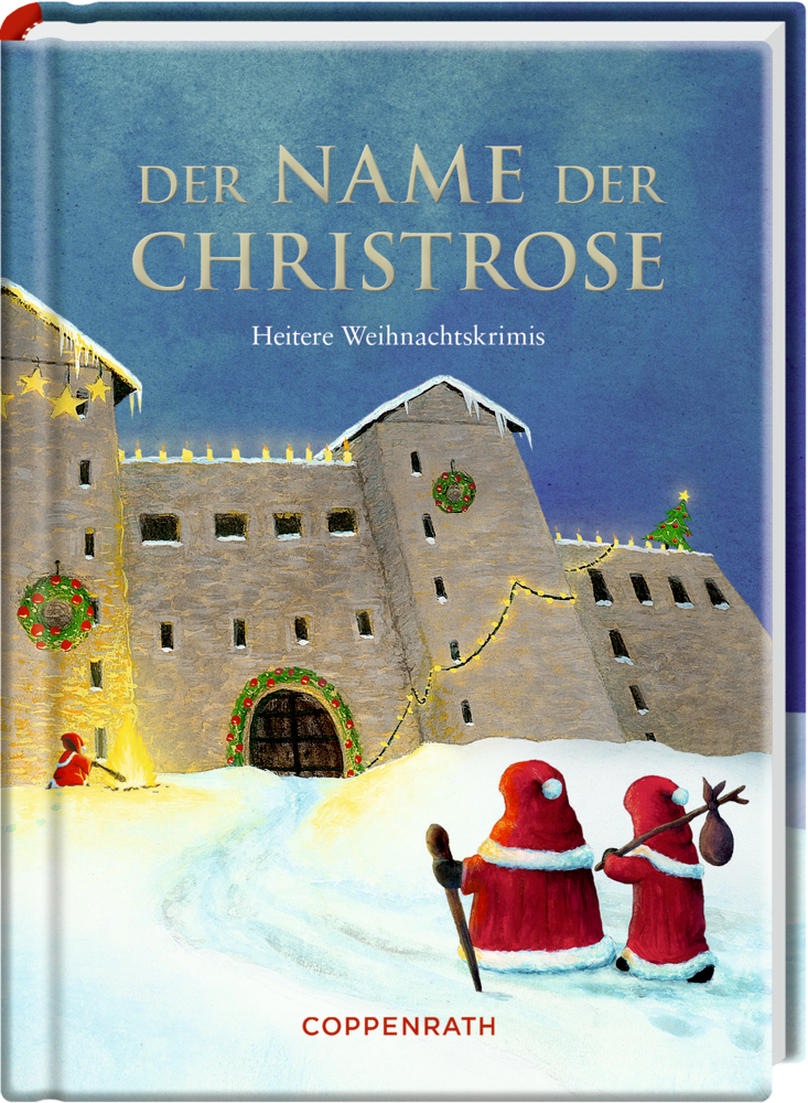 Heitere Geschichten: Der Name der Christrose (Weihnachtskrimis)