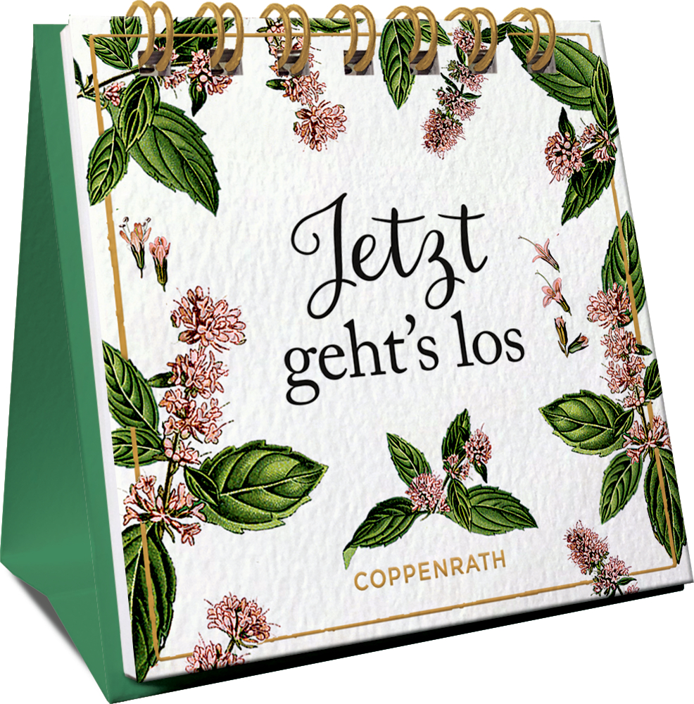 Mini-Spiralaufsteller: Jetzt geht's los (AUGUSTINA) Floraler Spiralaufsteller mit Text „Jetzt geht's los“ und „Coppenrath“ auf dem Cover.