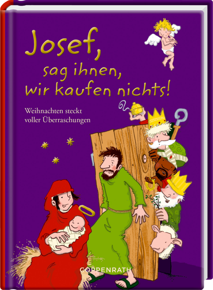 Heitere Geschichten: Josef, sag ihnen, wir kaufen nichts! Maria, Josef, Jesuskind, Tiere, Engel und drei Könige an einer Holztür auf dem Violetten Cover von "Josef, sag ihnen, wir kaufen nichts!".