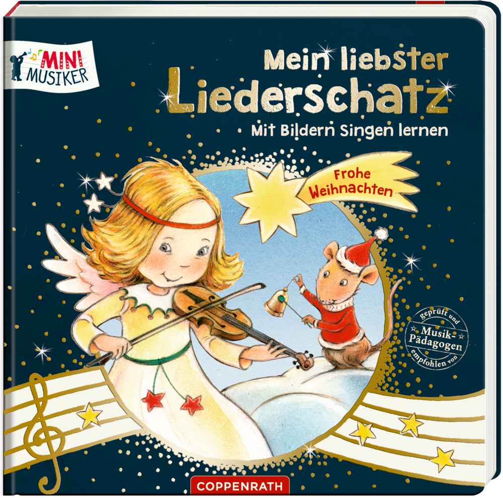 Mein liebster Liederschatz: Mit Bildern singen lernen - Frohe Weihnachten (Mini-Musiker)