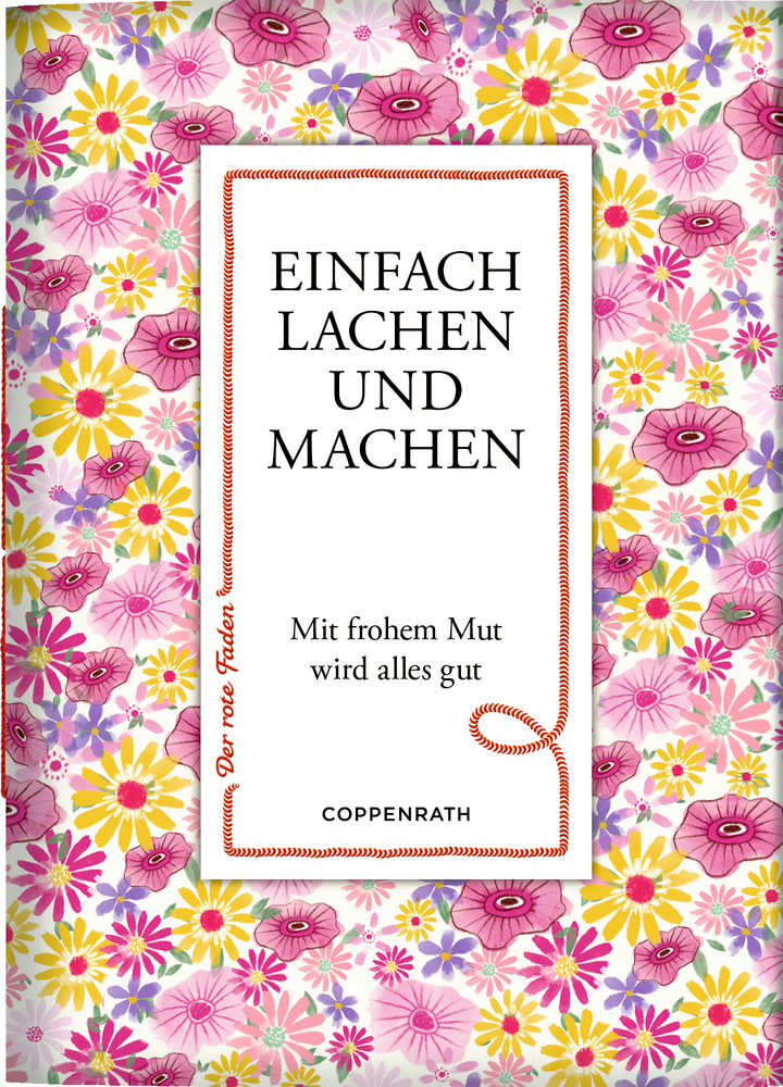 Der rote Faden No. 212: Einfach lachen und machen