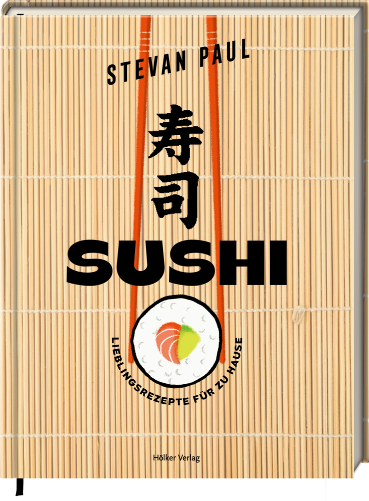 SUSHI - Lieblingsrezepte für zu Hause Buchcover: Bambusmatten-Hintergrund, Sushi-Illustration und der Titel „Sushi“ von Stevan Paul.