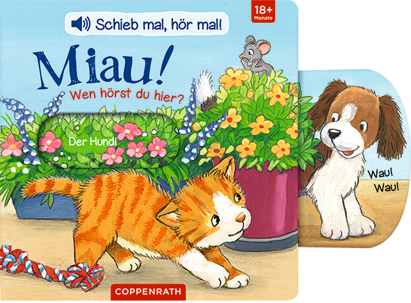 Schieb mal, hör mal!: Miau! Wen hörst du hier? (Soundbuch)