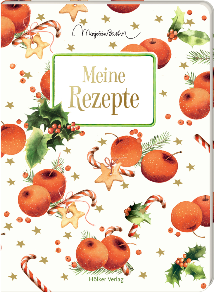 Meine Rezepte - Einschreibbuch (Bastin/weihnachtlich) Meine Rezepte - Einschreibbuch (Bastin/weihnachtlich)