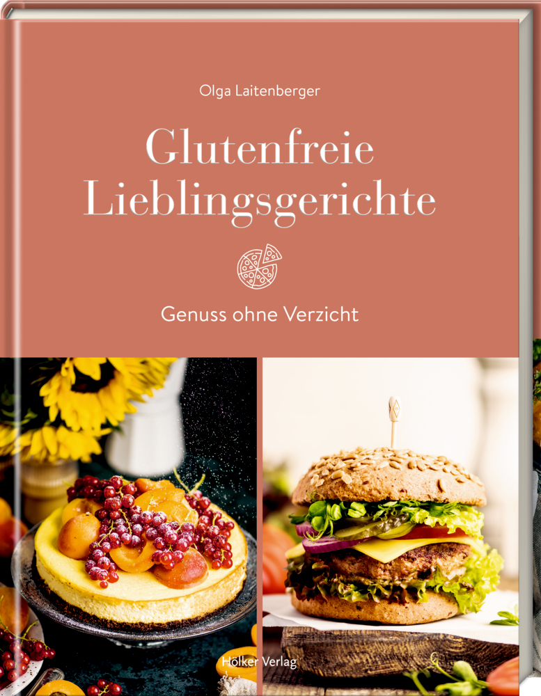 Glutenfreie Lieblingsgerichte - Genuss ohne Verzicht