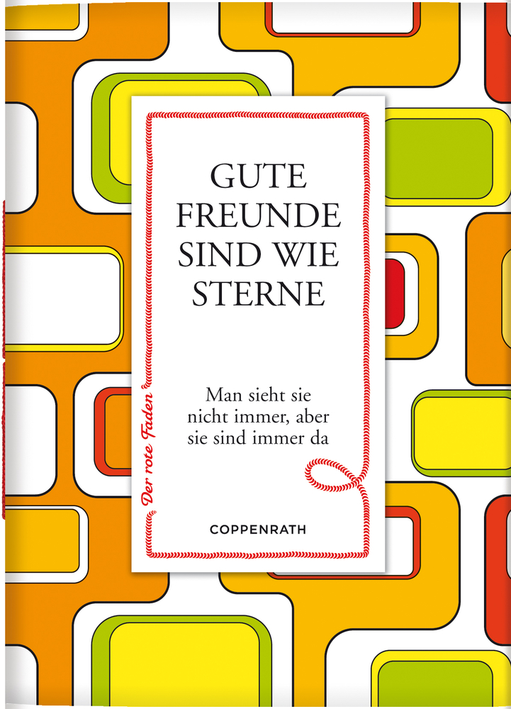 Der rote Faden No.6: Gute Freunde sind wie Sterne