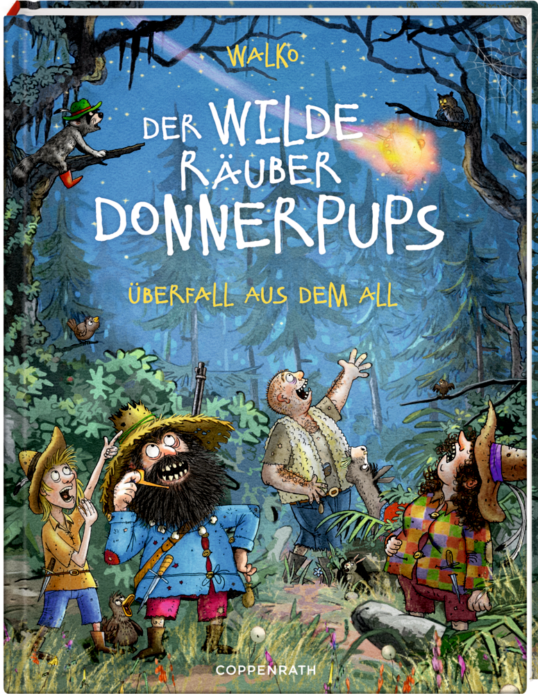 Der wilde Räuber Donnerpups (Bd. 2) - Überfall aus dem All Cover: Vier Räuber und ein Hund beobachten aufgeregt ein UFO am Nachthimmel.