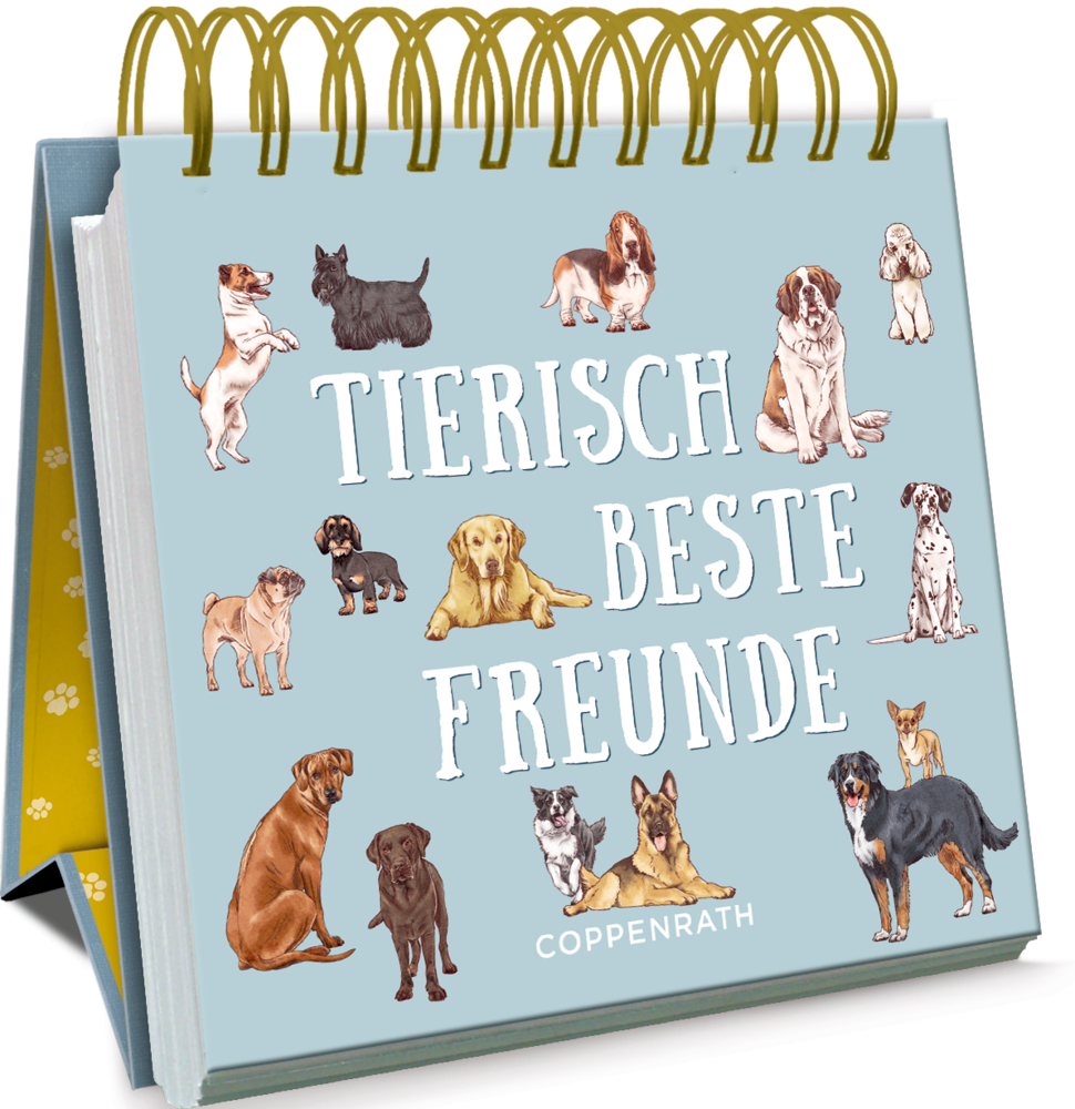 Kleines Spiralaufstellbuch: Tierisch beste Freunde (cats & dogs) Spiralgebundenes Auftellbuch mit Illustrationen verschiedener Hunderassen mit dem Text „Tierisch Beste Freunde“.