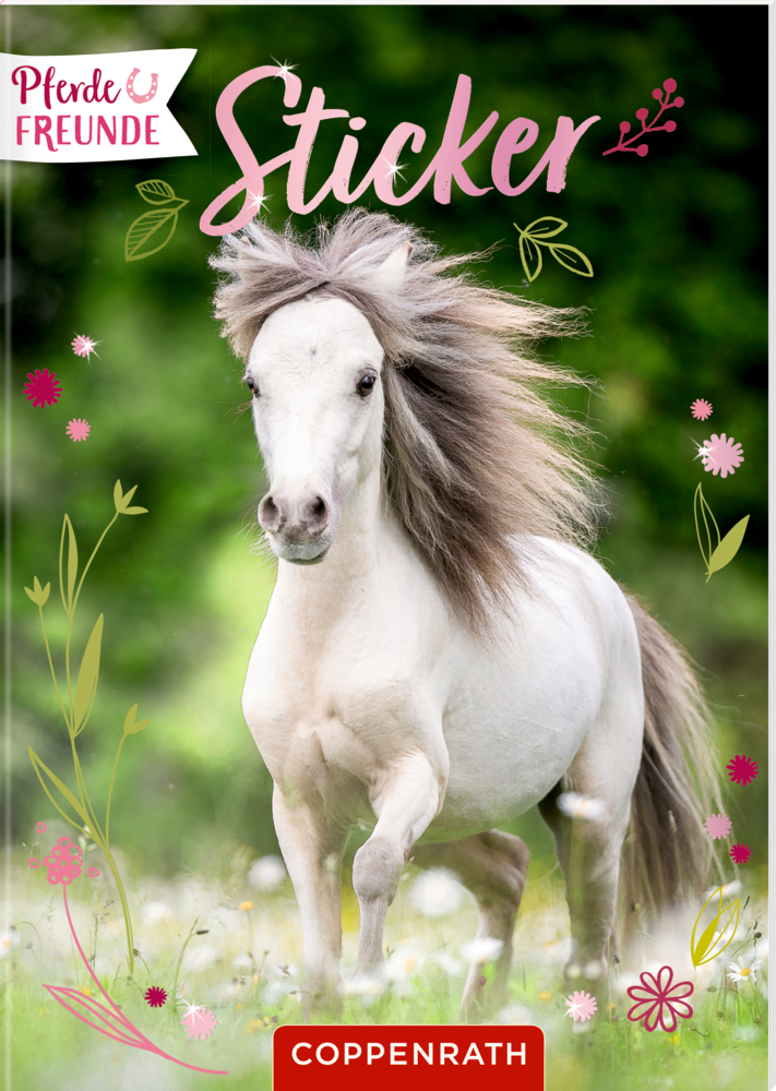 Sticker - Pferdefreunde Cover des Stickerheftes mit weißem Pony, das über eine Blumenwiese läuft, unter dem Titel „Sticker und Pferdefreunde“.