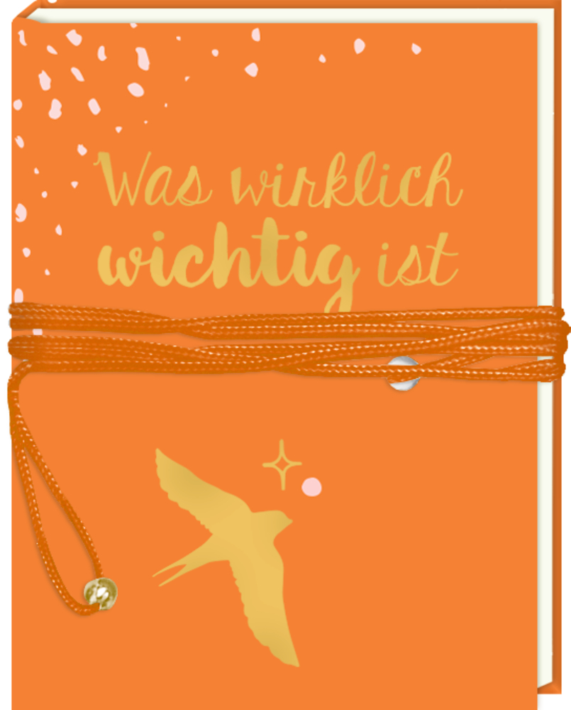 Miniaturbuch mit Wickelverschluss: Kleine Impulse für dein Leben Orangefarbenes Notizbuch mit Text, Vogelsilhouette und orangefarbener Schnur umwickelt.