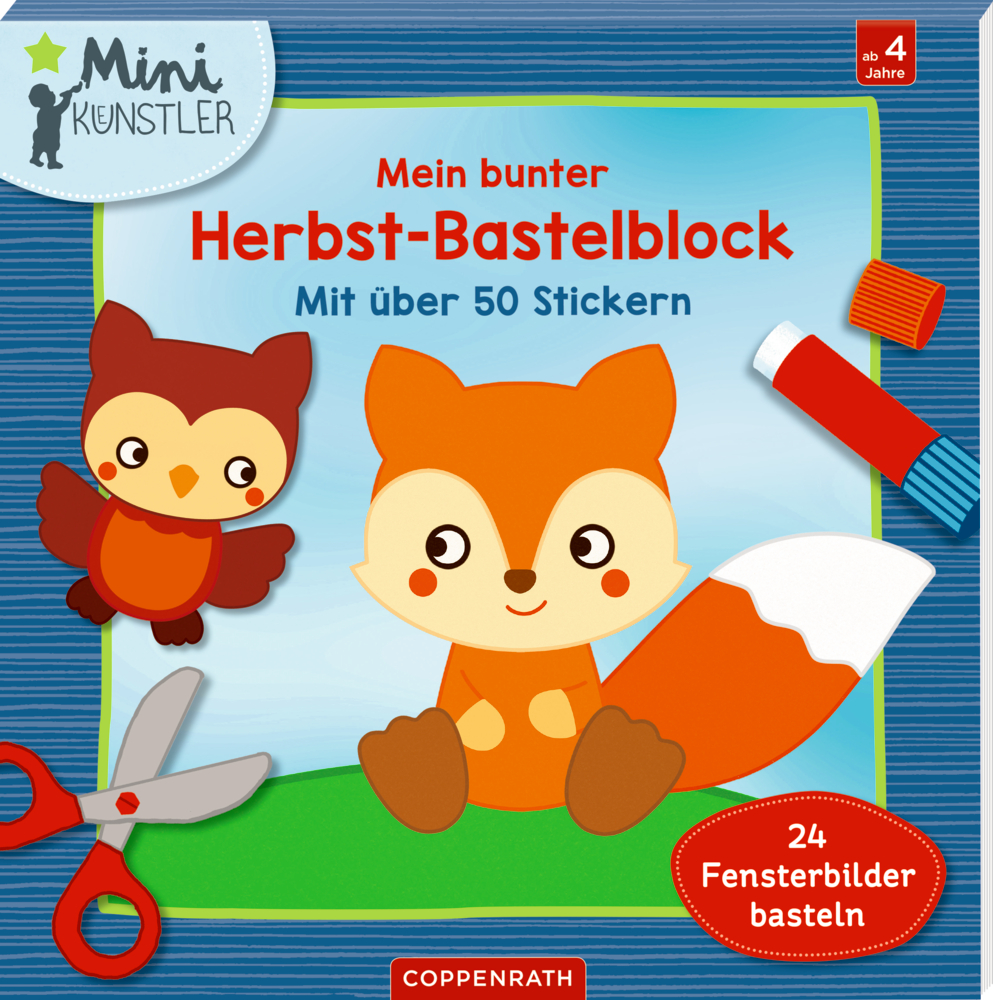 Mein bunter Herbst-Bastelblock (Mini-Künstler) Niedliche Eule und Fuchs mit Bastelutensilien auf einem herbstlichen Kinder-Bastelbuch-Cover.