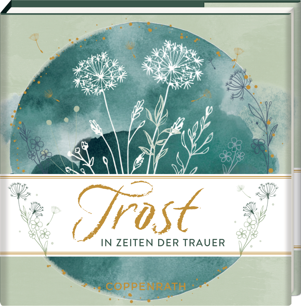 Buchcover mit weißen, illustrierten Pusteblumen auf grünem Hintergrund. Text: Trost in Zeiten der Trauer.