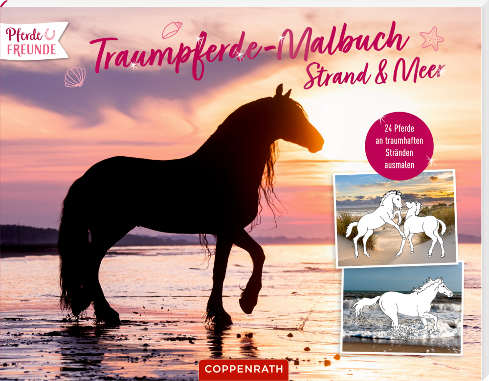 Traumpferde-Malbuch: Strand & Meer - Pferdefreunde Ein schwarzes Pferd steht bei Sonnenuntergang an einem Strand; rechts sind Zeichnungen von Pferden im Malbuchstil zu sehen.