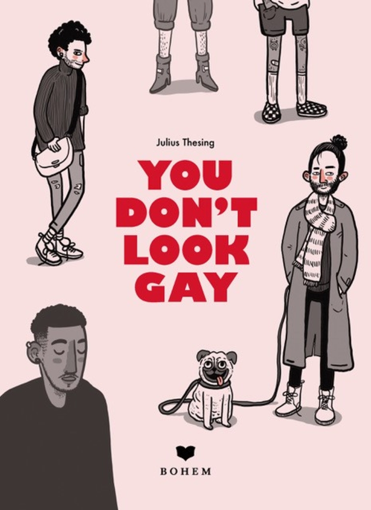 Verschiedene Menschen und ein Hund auf rosa Hintergrund mit „YOU DON'T LOOK GAY“ in roten Buchstaben.