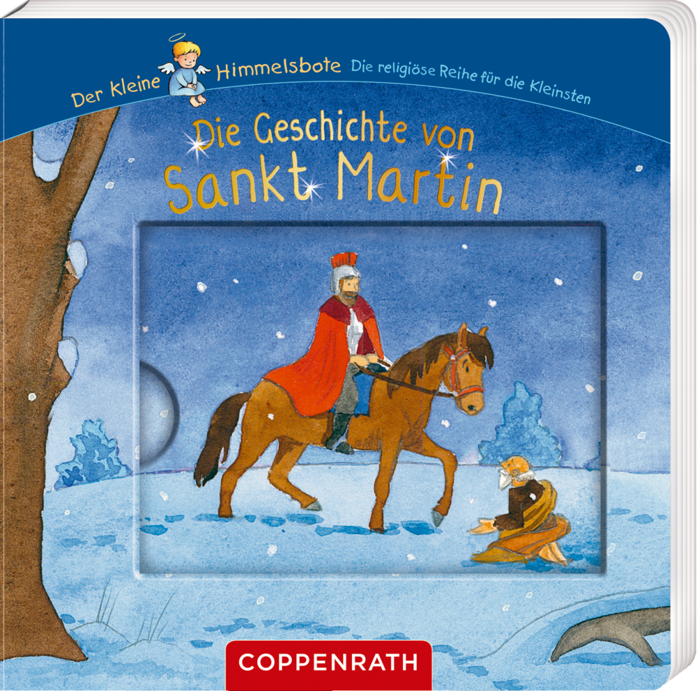 Die Geschichte von Sankt Martin (kleine Himmelsbote)