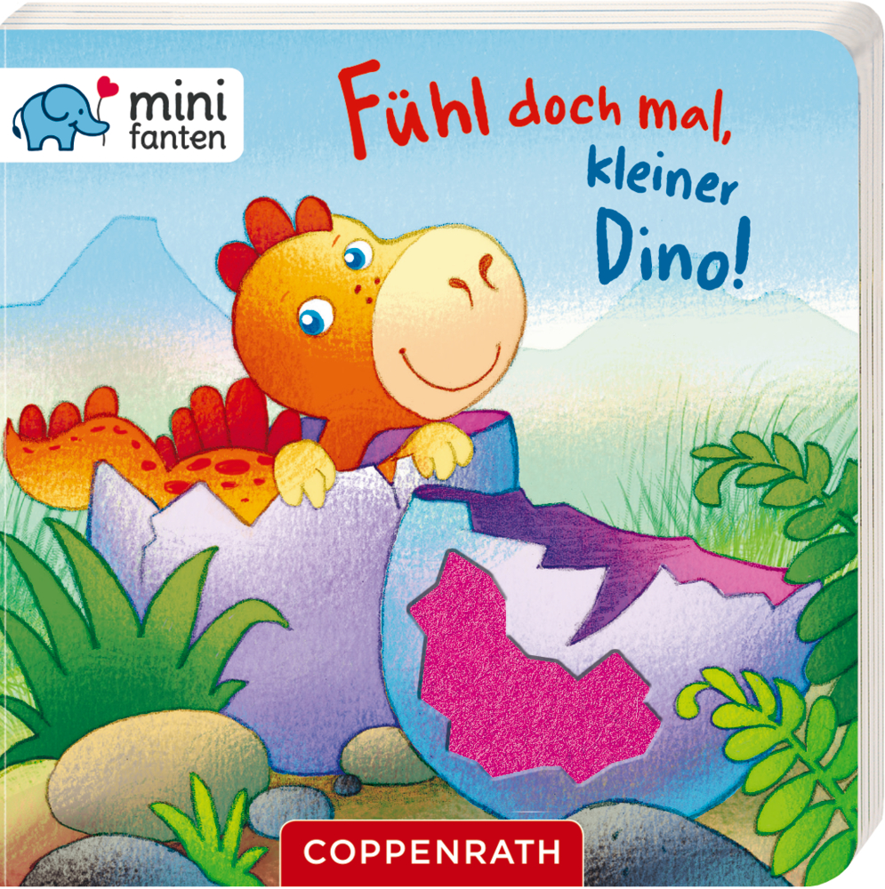 minifanten 29: Fühl doch mal, kleiner Dino! Aus einem bunten Ei schlüpft ein lächelnder Baby-Dinosaurier; Buchcover.