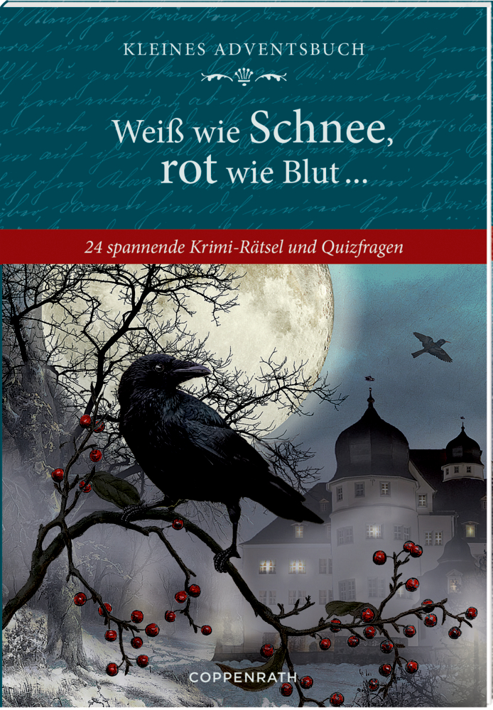 Eine schwarze Krähe sitzt vor Vollmond auf einem Ast, im Hintergrund zeichnen sich ein Herrenhaus und blattlose Bäume ab, auf dem Cover von "Weiß wie Schnee, rot wie Blut...".