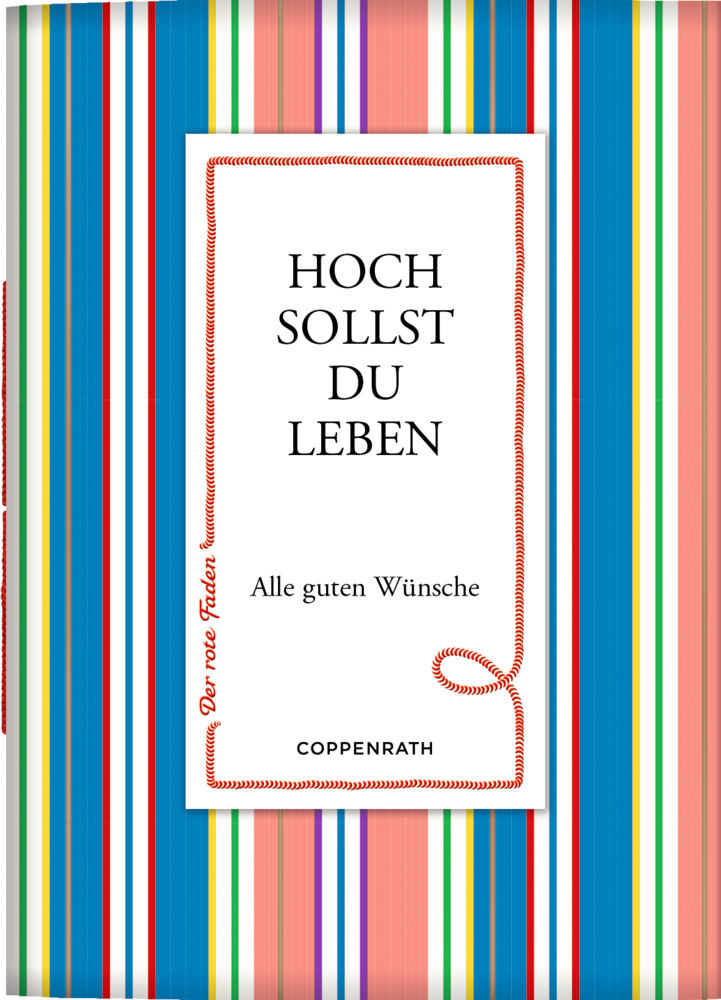 Der rote Faden No. 190: Hoch sollst du leben