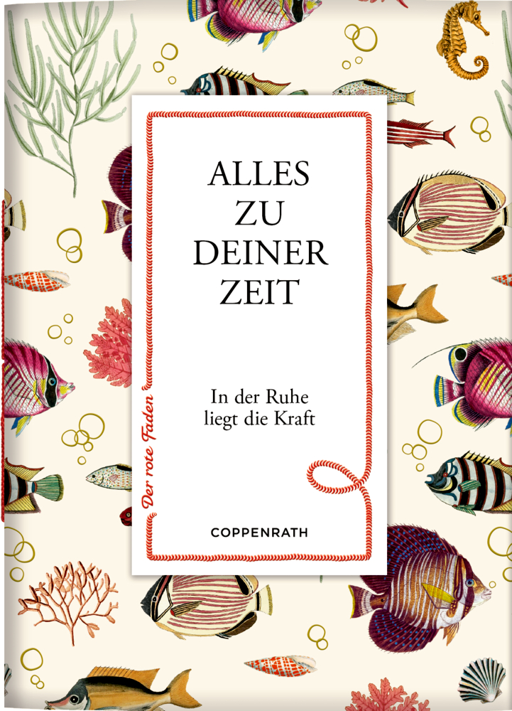 Der rote Faden No. 183: Alles zu deiner Zeit r Bucheinband mit farbenfrohen Fisch-, Korallen- und Seetangillustrationen im Hintergrund und dem Titel "Alles zu deiner Zeit".
