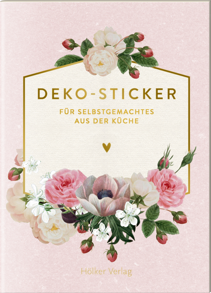 Deko-Sticker Kirschen - Für Selbstgemachtes ... (Küchenpap.) Buchcover mit rosa und weißen Blumen und dem Titel „Deko-Sticker für Selbstgemachtes aus der Küche“.