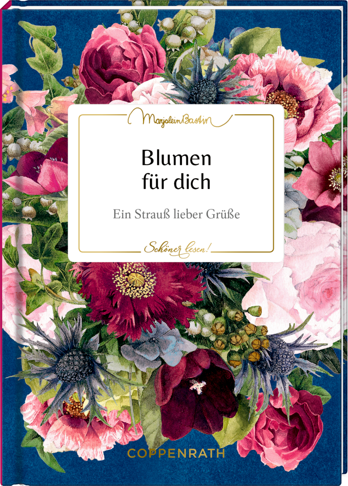 Schöner lesen! No.65: Blumen für dich (M.Bastin)