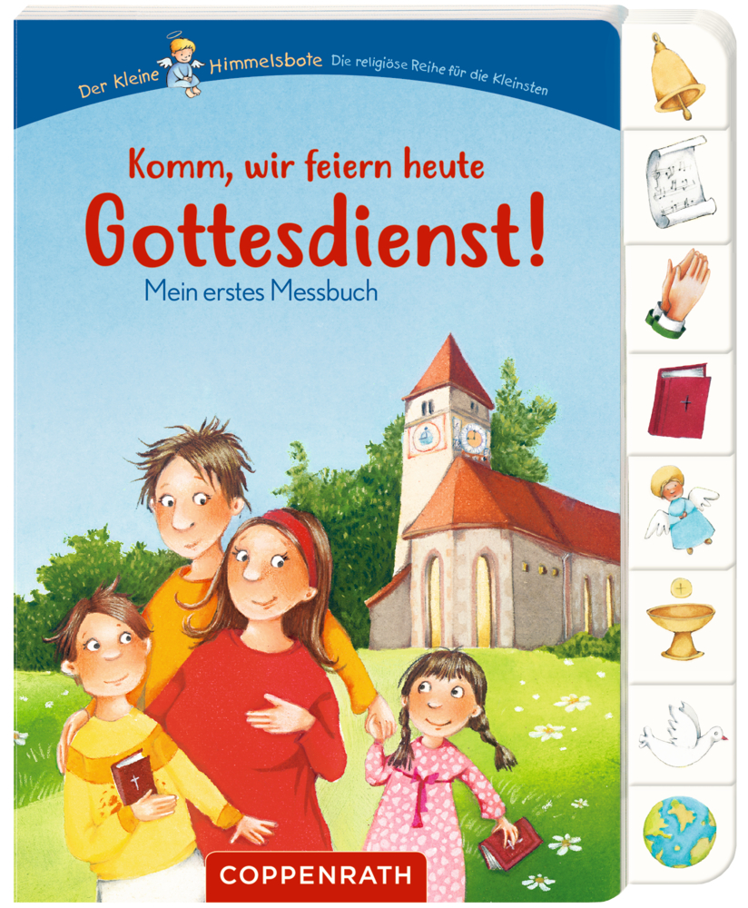 Komm, wir feiern heute Gottesdienst! (Kleiner Himmelsbote)