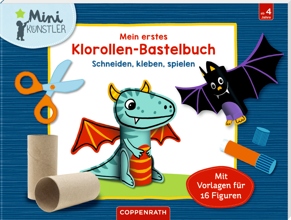 Mein erstes Klorollen-Bastelbuch (Mini-Künstler) Farbenfroher Buchumschlag mit Drachen, Fledermaus, Toilettenpapierrollen, Schere und Kleber auf blauem Hintergrund.