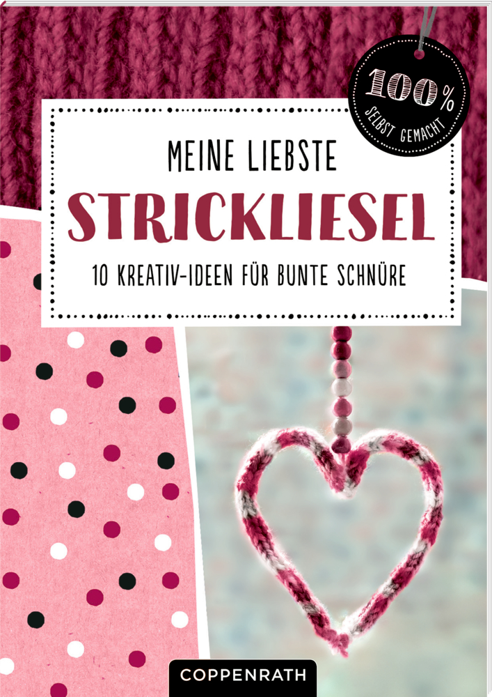 Buchcover: rosafarbenes Garnherz, Tupfen und der Text „Meine liebste Strickliesel“.