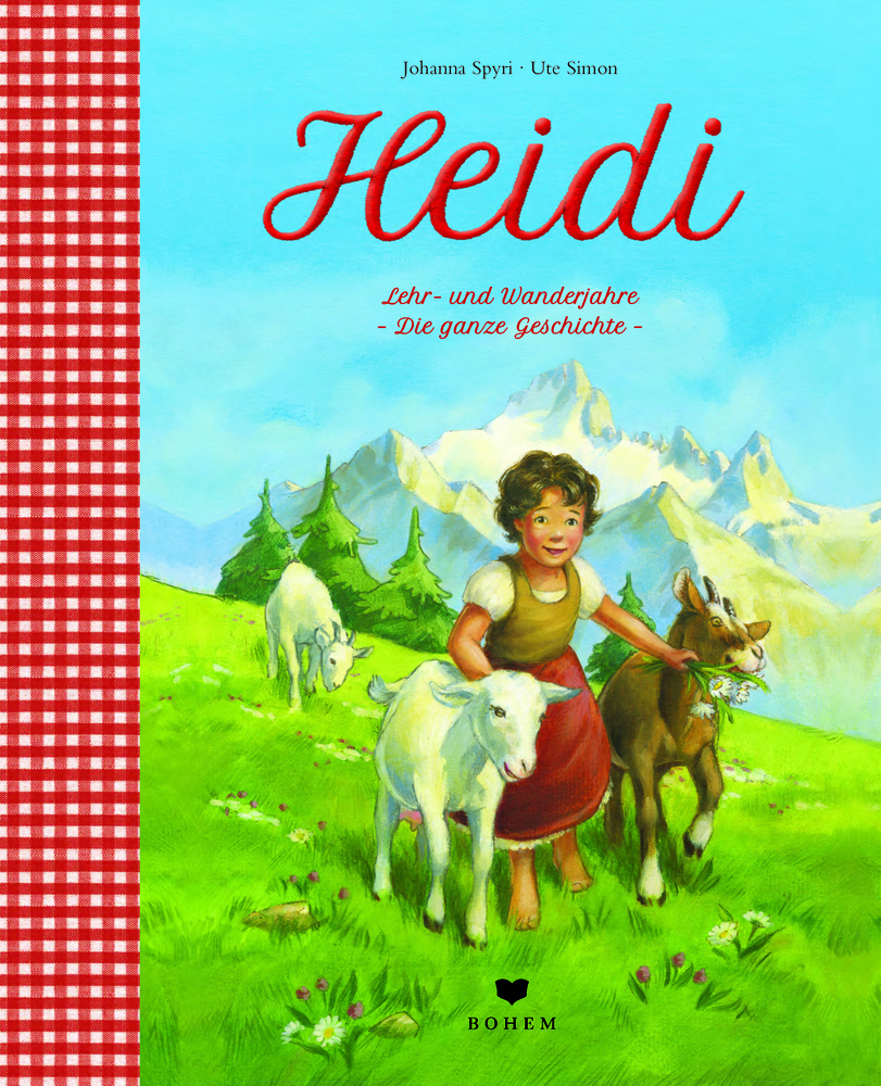 Ein junges Mädchen geht mit Ziegen auf einer grünen Wiese spazieren, hinter ihr Berge; Coverbild des Buches „Heidi“.