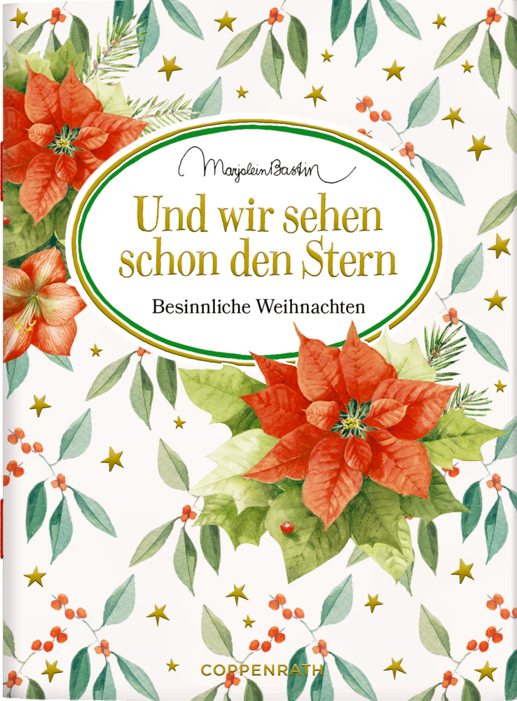 Buchcover mit Weihnachtssternen, Stechpalmen, Sternen und dem Satz: Und wir sehen schon den Stern.