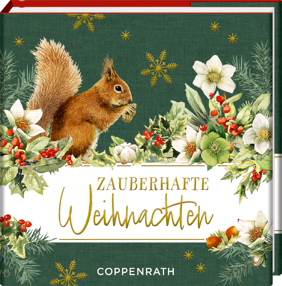 Festlicher Bucheinband mit Eichhörnchen, Blumen und „Zauberhafte Weihnachten“ in goldener Schrift als Titel auf grünem Hintergrund.