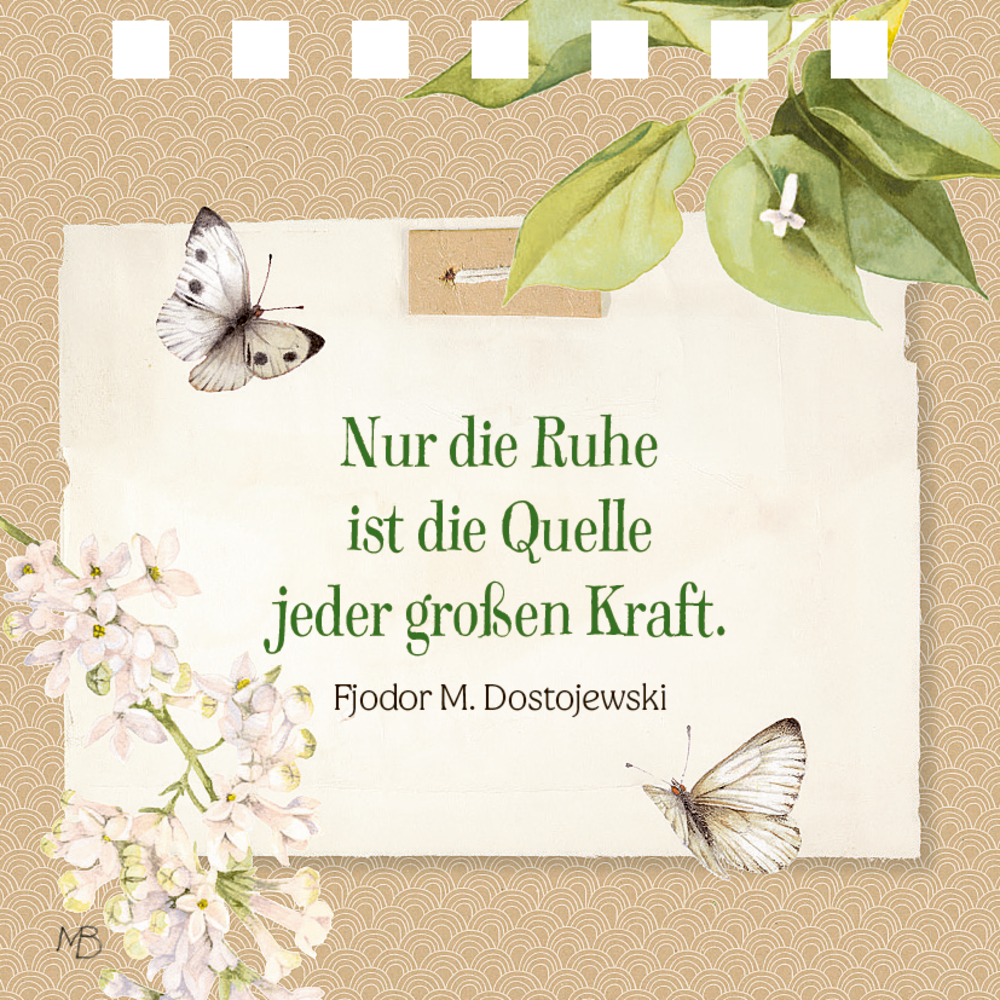 Ein s Zitat zum Thema Ruhe mit Blumen, Blättern und Schmetterlingen auf einer dekorativen Seite.