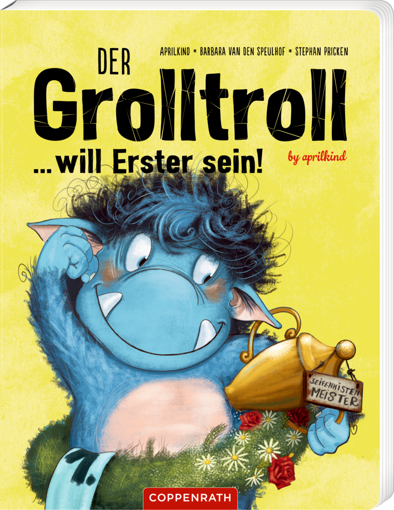 Der Grolltroll ... will Erster sein! (Pappbilderbuch) Ein blauer Troll lächelt und hält eine Trophäe und Blumen Auf dem Cover vonl „Der Grolltroll …will Erster sein!“.