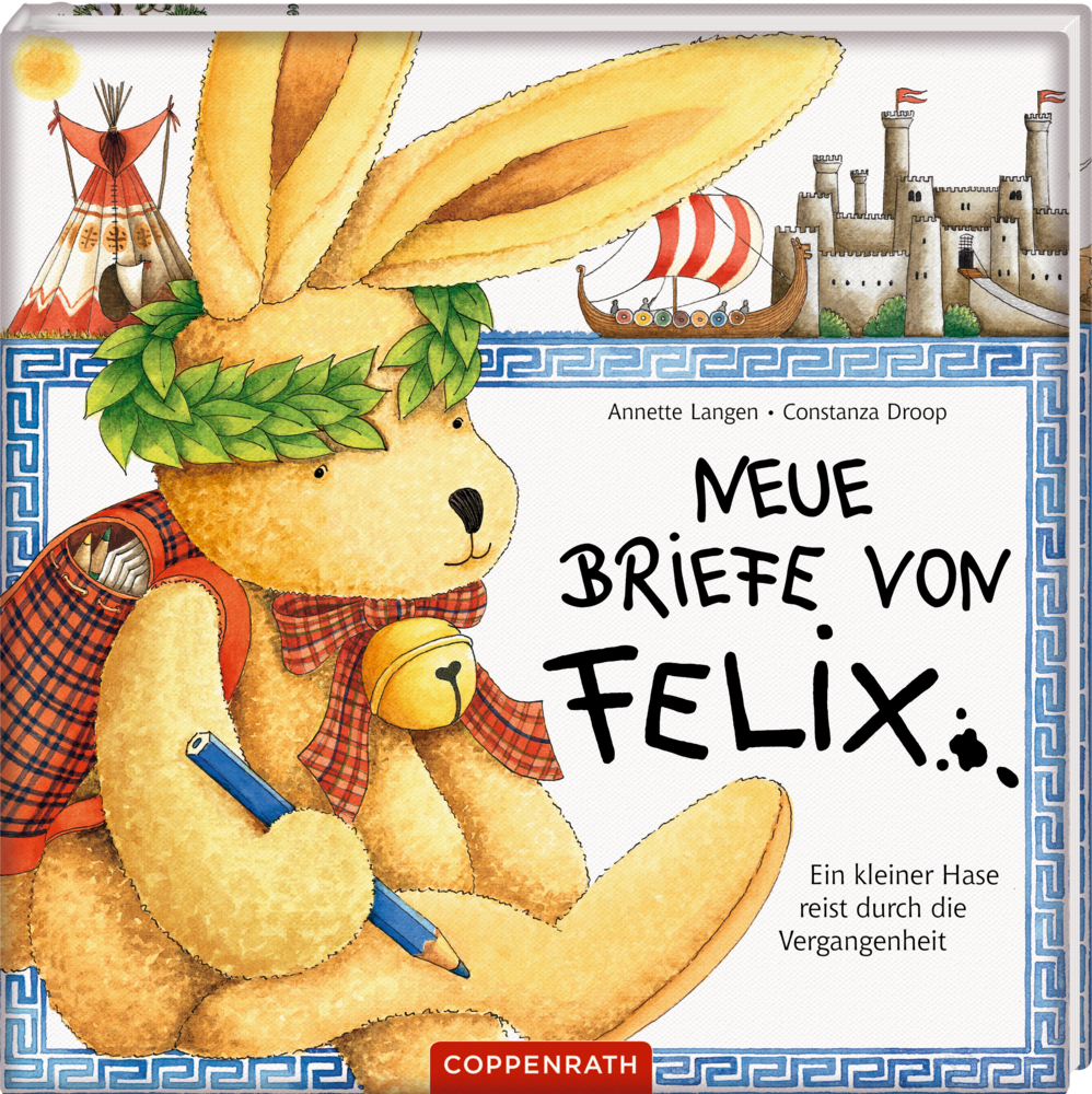 Neue Briefe von Felix Gelber Hase mit Lorbeerkranz vor den Augen hält einen Bleistift, umgeben von historischen Bildern und Text.