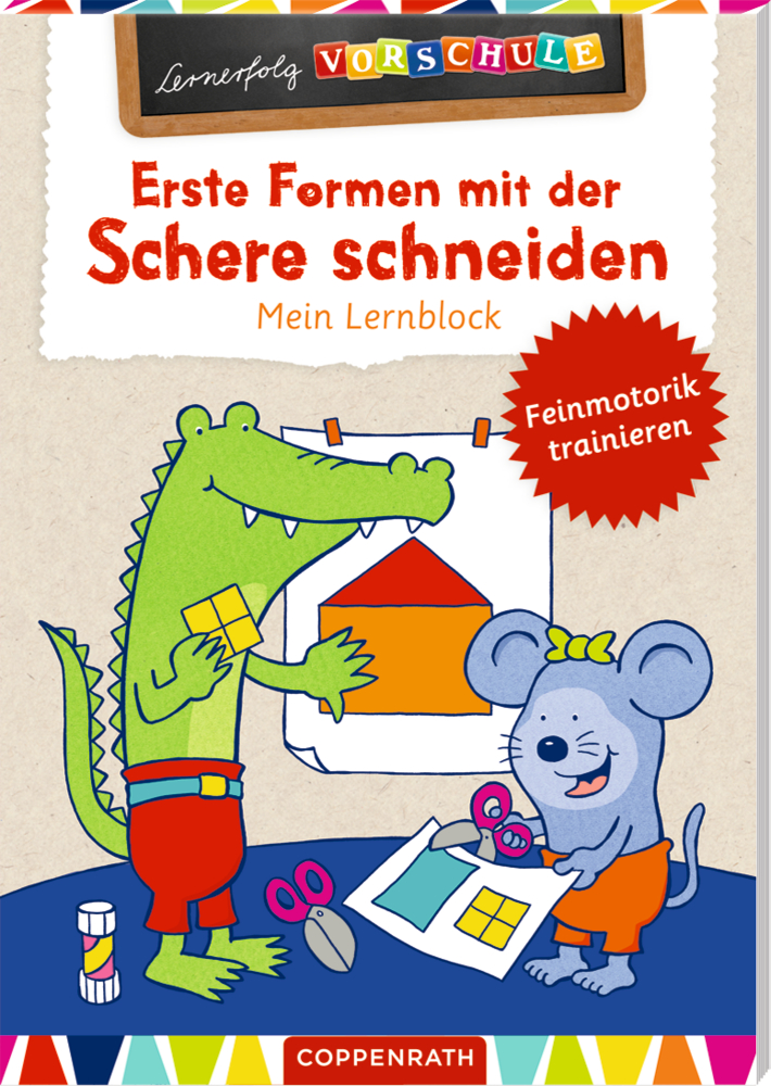 Lernerfolg Vorschule: Erste Formen mit der Schere schneiden - Lernblock Lernerfolg Vorschule: Erste Formen mit der Schere schneiden - Lernblock