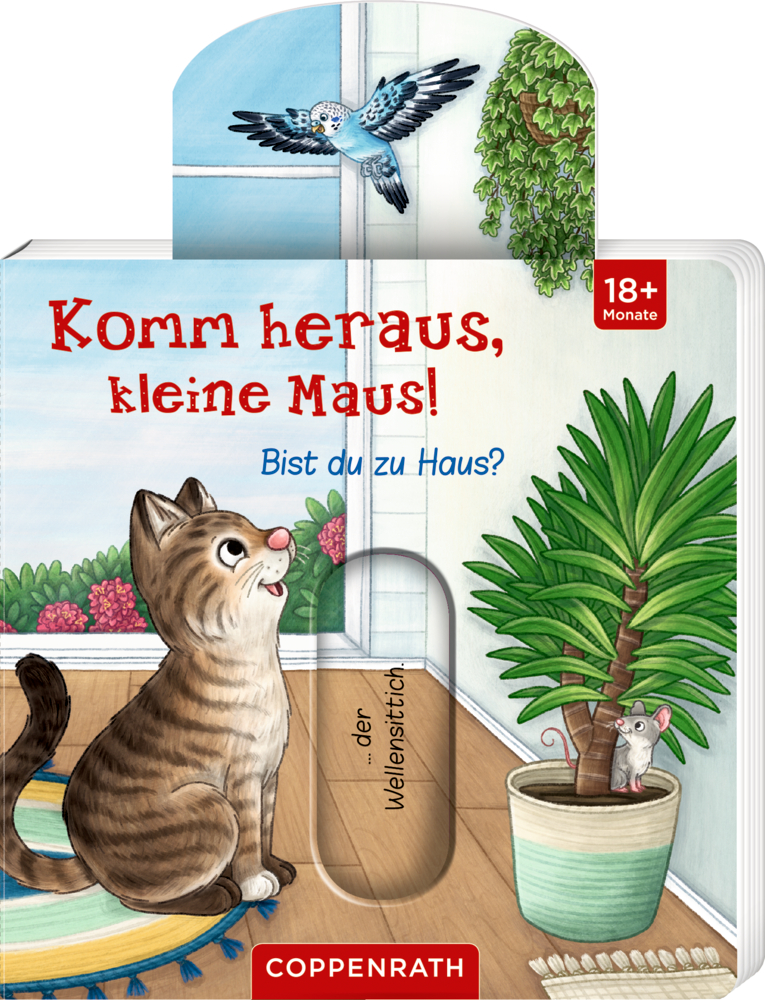 Auf dem Cover von "Komm heraus, kleine Maus!" blickt eine Katze im sonnigen Zimmer neben einer Pflanze zu einem Sittich.