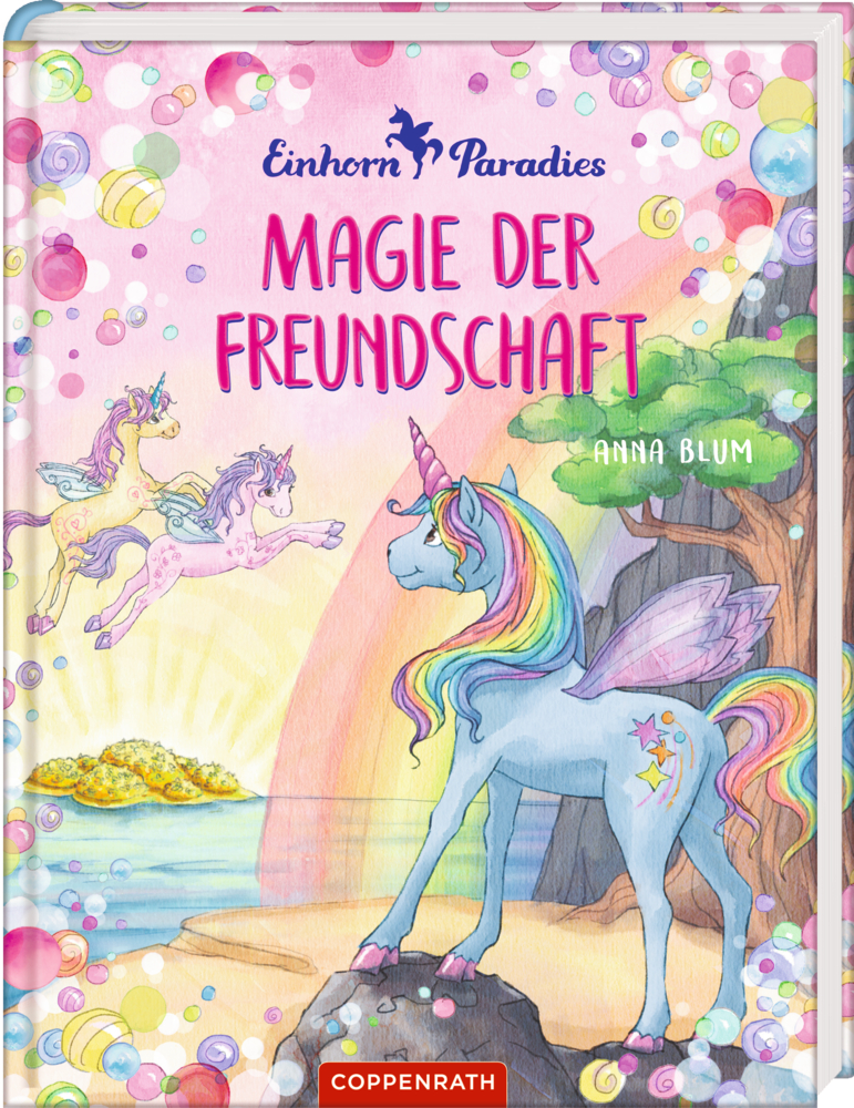 Einhorn-Paradies (Bd. 2) Buntes Cover mit Einhörnern, einem Regenbogen und funkelnden Blasen. Titel: Magie der Freundschaft.