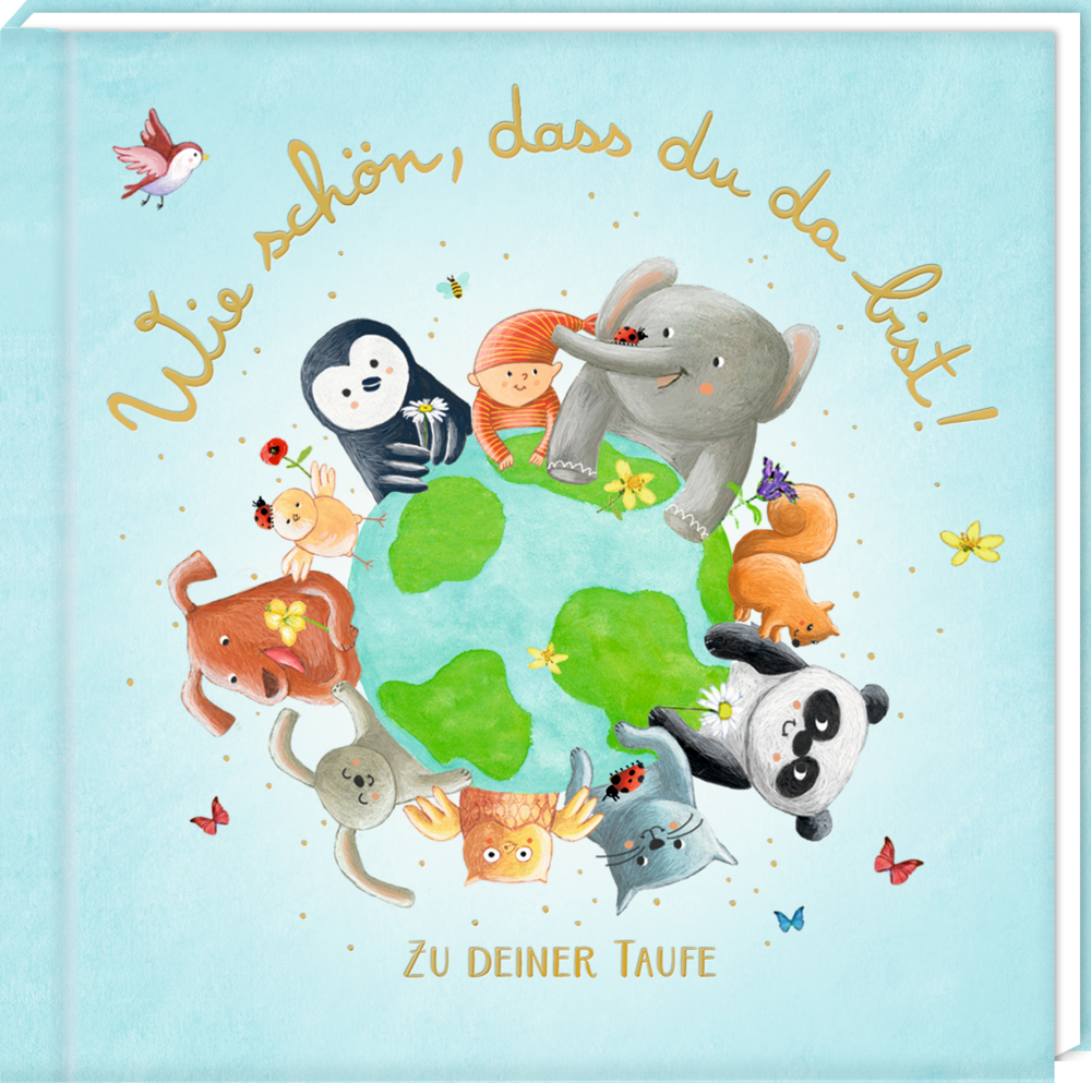 Geldkuvert-Geschenkbuch Illustrierte Tiere und Kinder umkreisen einen Globus mit dem Titel des Covers: „Wie schön, dass du da bist! Zu deiner Taufe.“.