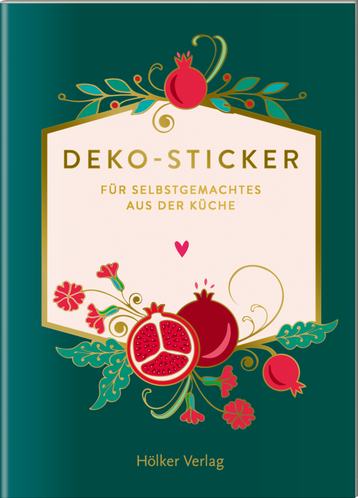 Deko-Sticker - Persiana Everyday (Küchenpapeterie) Grüner Einband mit Granatapfel, Blumenkunst; mit dem Titel „Deko-Sticker für Selbstgemachtes aus der Küche“.